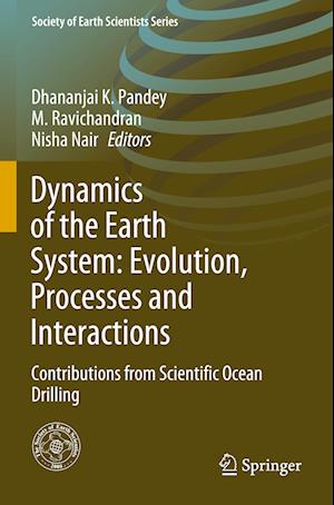 Dynamics of the Earth System: Evolution, Processes and Interactions