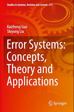 Error Systems: Concepts, Theory and Applications