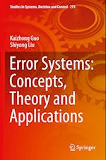 Error Systems: Concepts, Theory and Applications