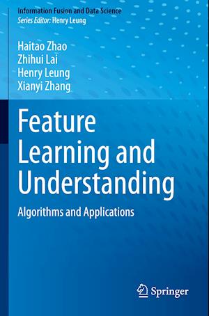 Feature Learning and Understanding