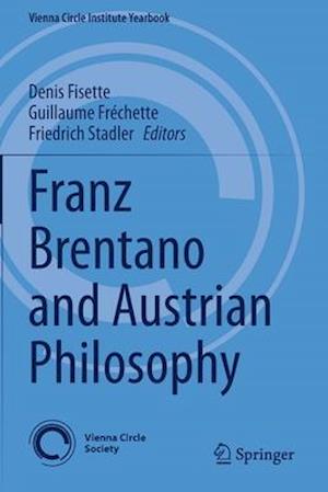 Franz Brentano and Austrian Philosophy