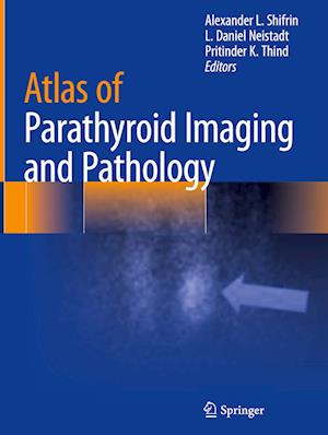 Atlas of Parathyroid Imaging and Pathology