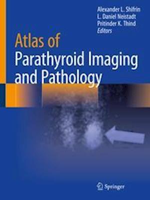 Atlas of Parathyroid Imaging and Pathology