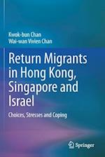 Return Migrants in Hong Kong, Singapore and Israel