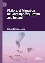 Fictions of Migration in Contemporary Britain and Ireland