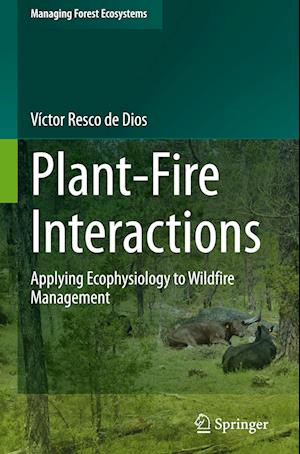 Plant-Fire Interactions