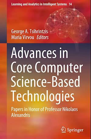 Advances in Core Computer Science-Based Technologies