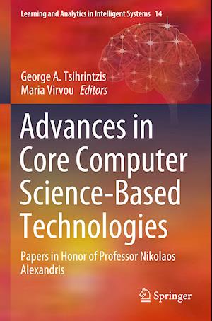 Advances in Core Computer Science-Based Technologies