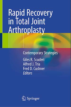 Rapid Recovery in Total Joint Arthroplasty