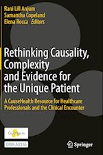 Rethinking Causality, Complexity and Evidence for the Unique Patient