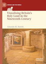 Visualising Britain’s Holy Land in the Nineteenth Century