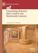 Visualising Britain's Holy Land in the Nineteenth Century