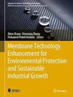 Membrane Technology Enhancement for Environmental Protection and Sustainable Industrial Growth