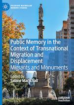 Public Memory in the Context of Transnational Migration and Displacement