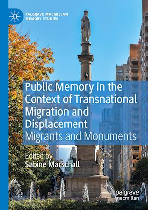 Public Memory in the Context of Transnational Migration and Displacement