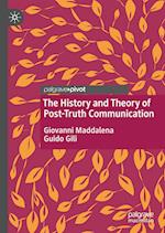 The History and Theory of Post-Truth Communication