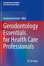 Gerodontology Essentials for Health Care Professionals