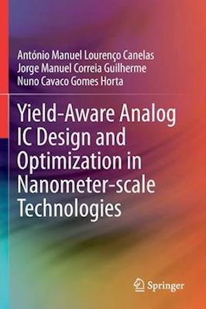 Yield-Aware Analog IC Design and Optimization in Nanometer-scale Technologies