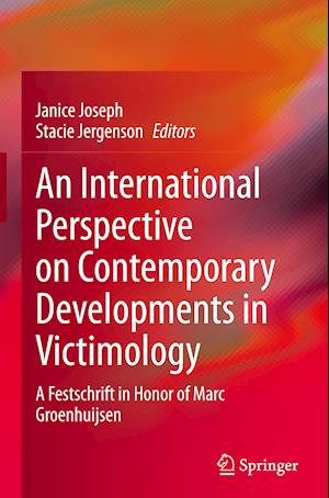 An International Perspective on Contemporary Developments in Victimology