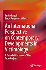 An International Perspective on Contemporary Developments in Victimology