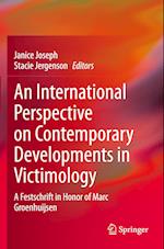 An International Perspective on Contemporary Developments in Victimology