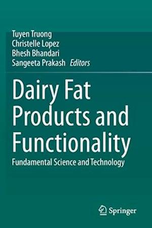 Dairy Fat Products and Functionality