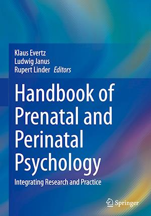 Handbook of Prenatal and Perinatal Psychology