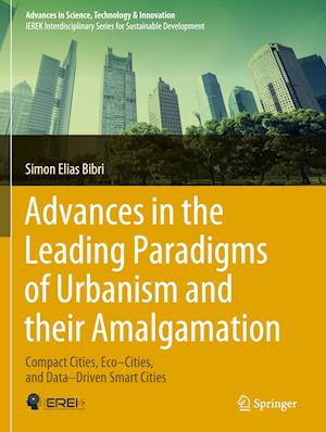 Advances in the Leading Paradigms of Urbanism and their Amalgamation