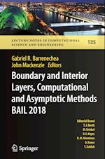Boundary and Interior Layers, Computational and Asymptotic Methods BAIL 2018