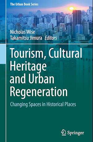 Tourism, Cultural Heritage and Urban Regeneration