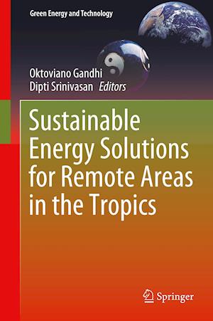 Sustainable Energy Solutions for Remote Areas in the Tropics