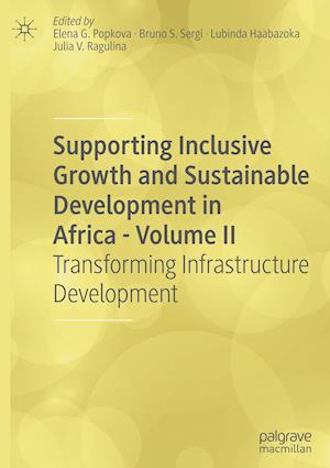 Supporting Inclusive Growth and Sustainable Development in Africa - Volume II