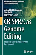 CRISPR/Cas Genome Editing : Strategies And Potential For Crop Improvement 