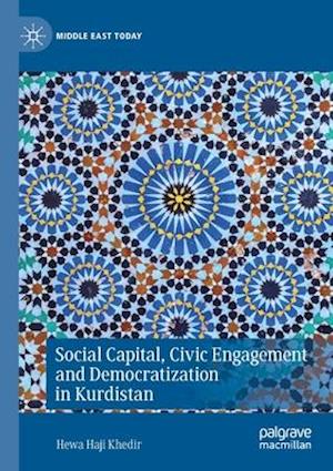 Social Capital, Civic Engagement and Democratization in Kurdistan