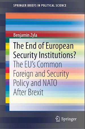 The End of European Security Institutions?