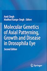 Molecular Genetics of Axial Patterning, Growth and Disease in Drosophila Eye