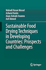 Sustainable Food Drying Techniques in Developing Countries: Prospects and Challenges