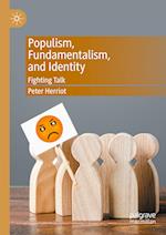 Populism, Fundamentalism, and Identity