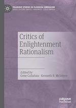 Critics of Enlightenment Rationalism 