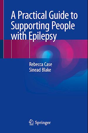 A Practical Guide to Supporting People with Epilepsy