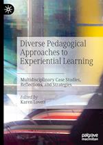 Diverse Pedagogical Approaches to Experiential Learning