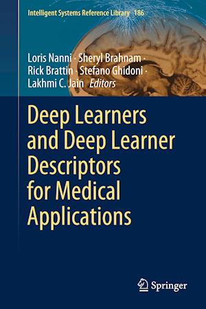 Deep Learners and Deep Learner Descriptors for Medical Applications