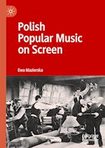 Polish Popular Music on Screen