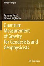 Quantum Measurement of Gravity for Geodesists and Geophysicists