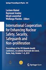 International Cooperation for Enhancing Nuclear Safety, Security, Safeguards and Non-proliferation