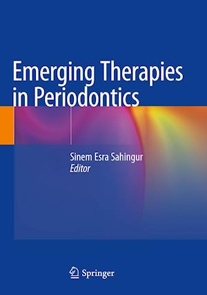 Emerging Therapies in Periodontics