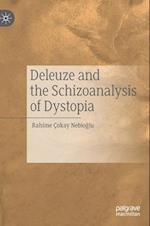 Deleuze and the Schizoanalysis of Dystopia