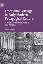 Emotional Settings in Early Modern Pedagogical Culture