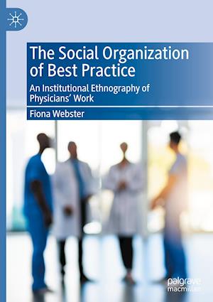 The Social Organization of Best Practice