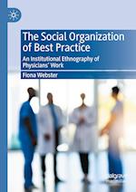 The Social Organization of Best Practice